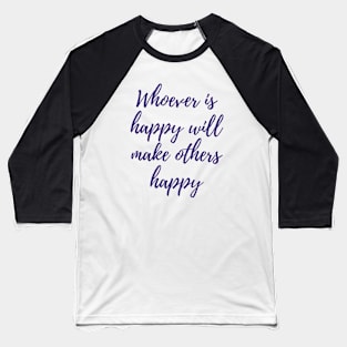 Whoever Is Happy Baseball T-Shirt